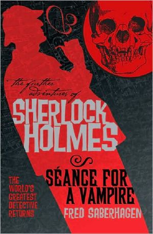 [Seance for a Vampire 01] • The Further Adventures of Sherlock Holmes